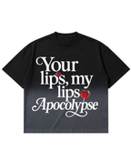 Your Lips, My Lips Apocolypse