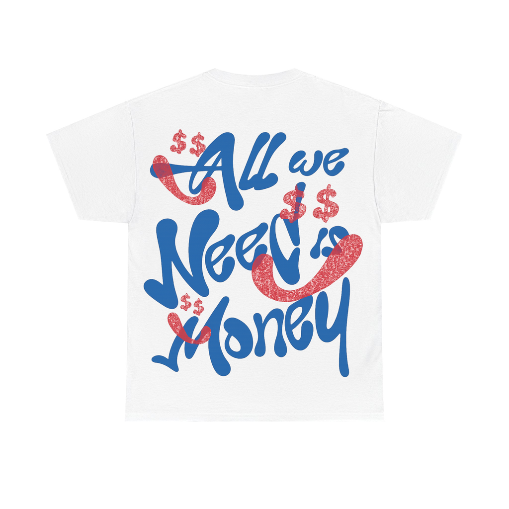 All We Need Is Money
