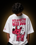 Life is better with dog!