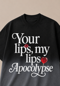 Your Lips, My Lips Apocolypse