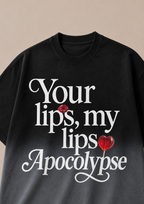 Your Lips, My Lips Apocolypse