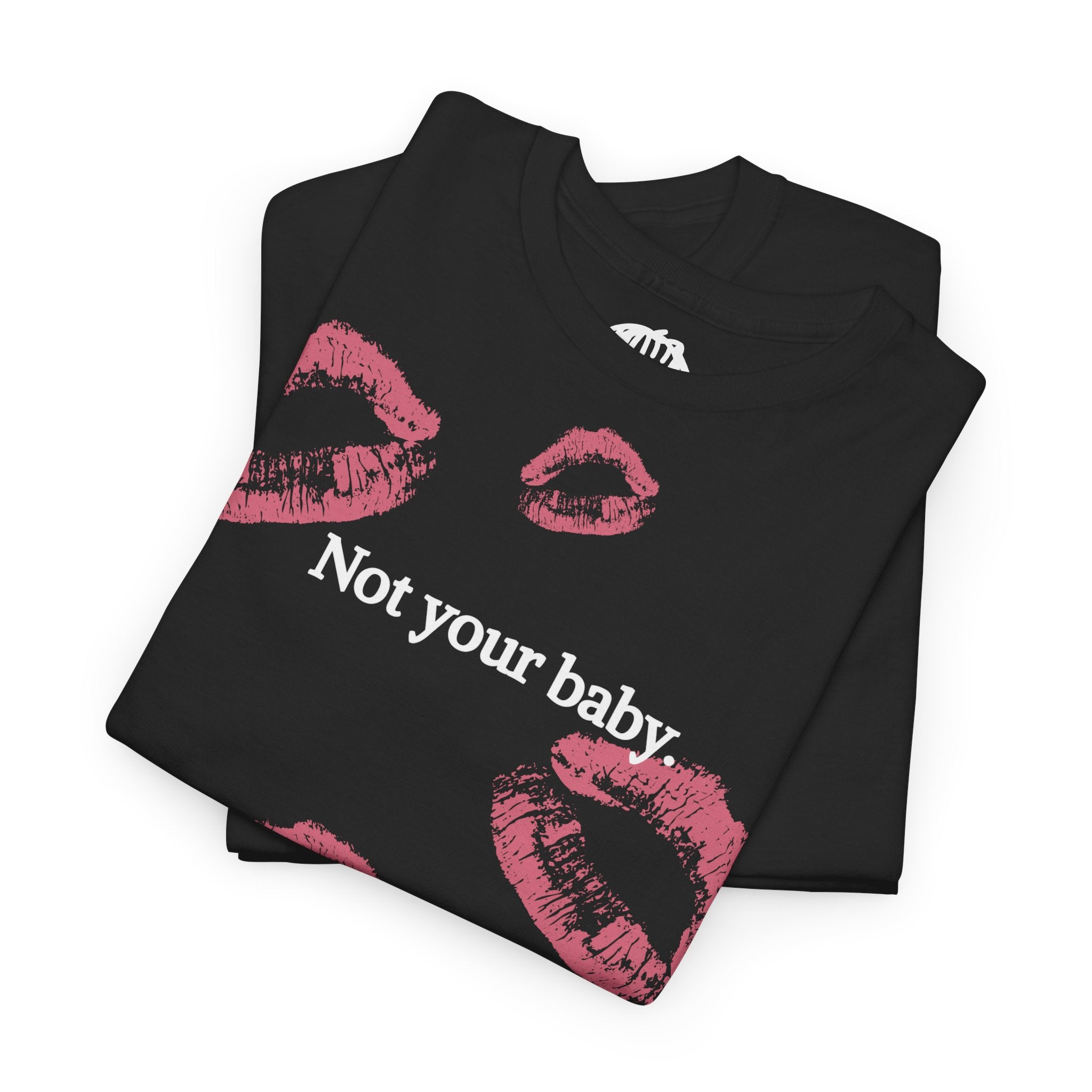 Not Your Baby x 𐌔𐌀𐌉𐌍𐌕Ꮤ𐌀𐌋𐌊